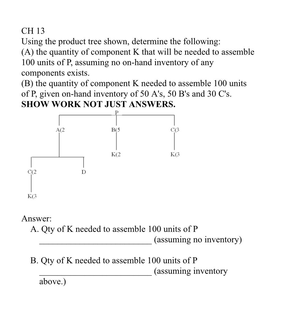show your work please CH 13 Using the product