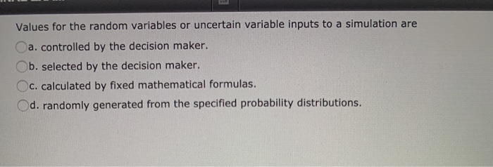 Values for the random variables or uncertain