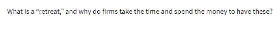 What is a "retreat," and why do firms take the