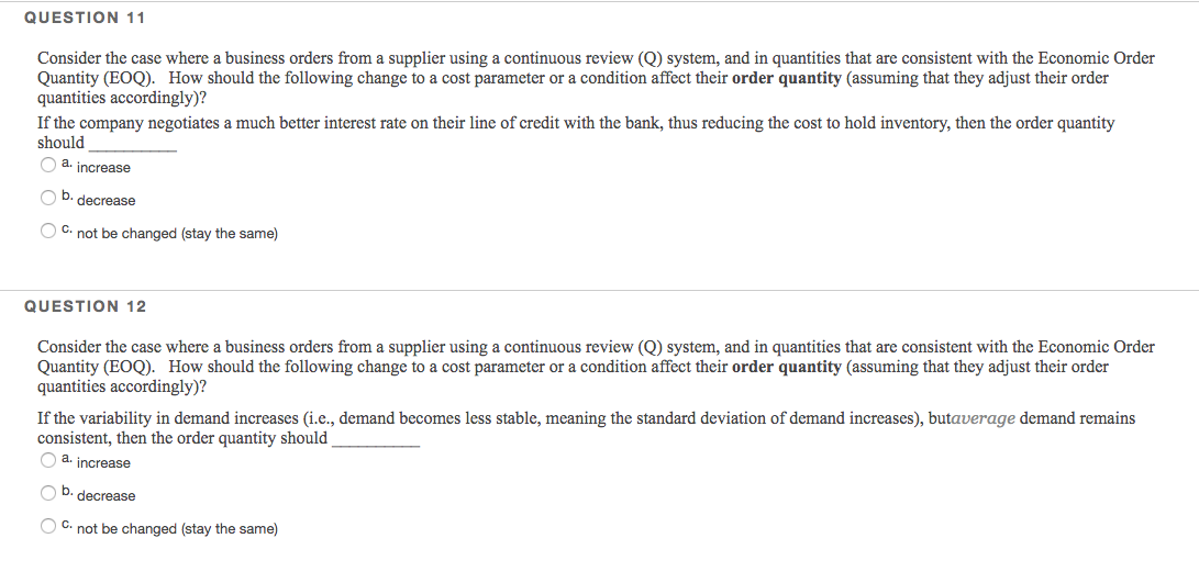 QUESTION 11 Consider the case where a business