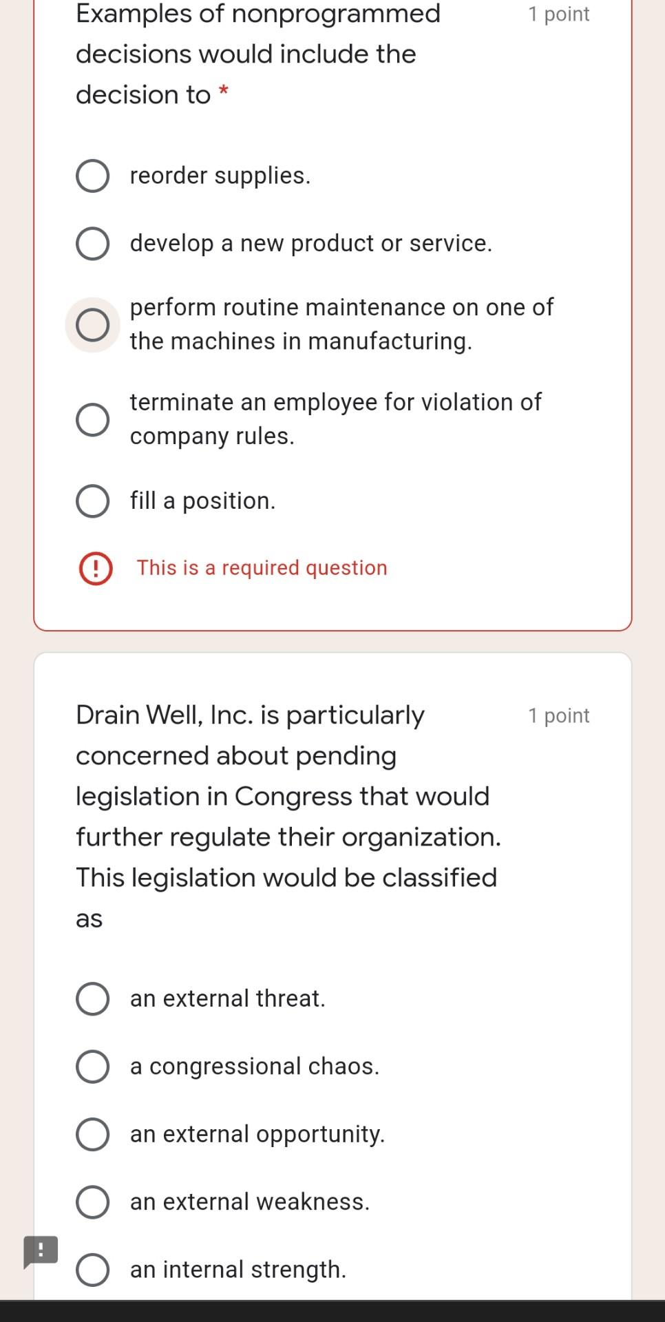 1 point Examples of nonprogrammed decisions would