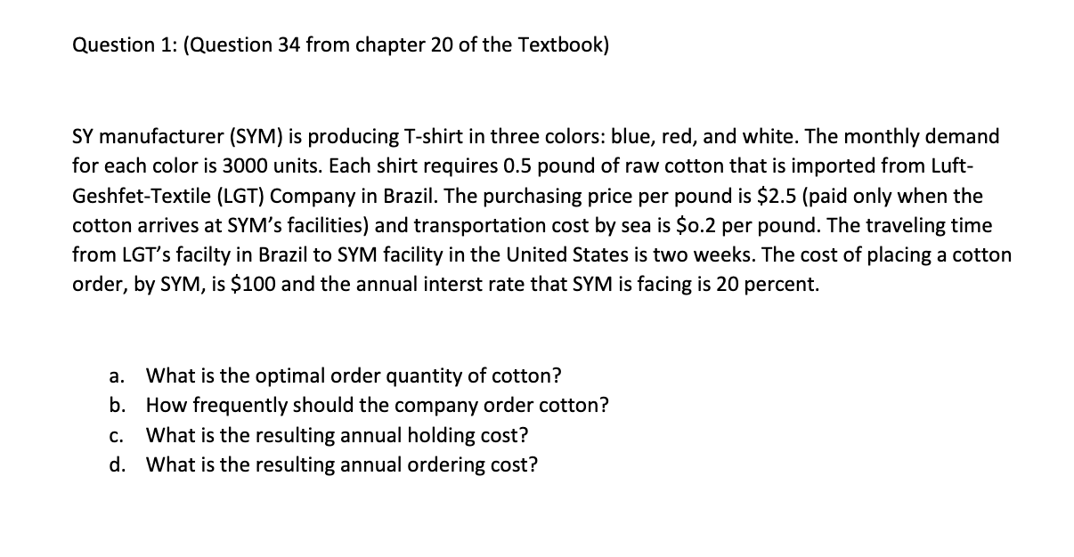 Question 1: (Question 34 from chapter 20 of the