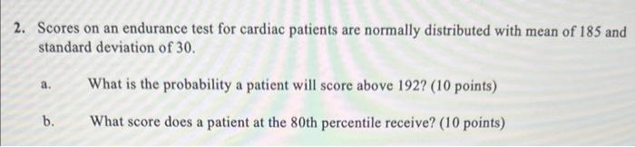 2. Scores on an endurance test for cardiac