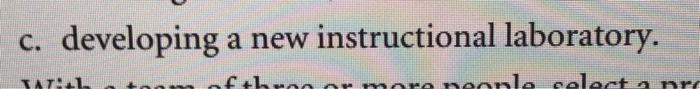 11. Using a team of three or more people,