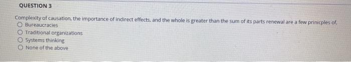 QUESTION 3 Complexity of causation, the