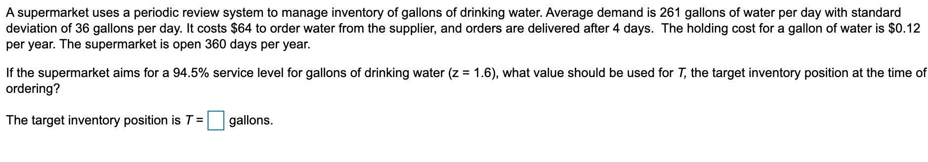 A supermarket uses a periodic review system to