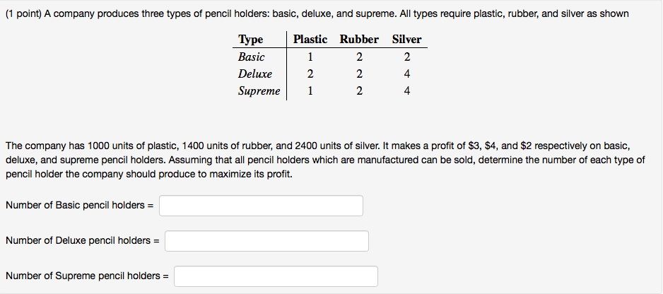 (1 point) A company produces three types of