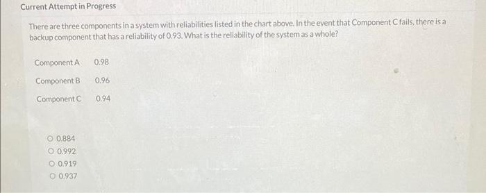 There are three components in a system with