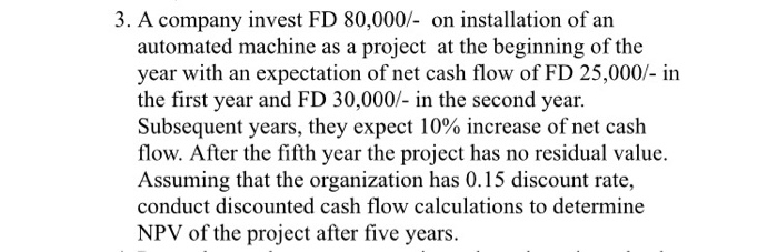 Project Management 3. A company invest FD