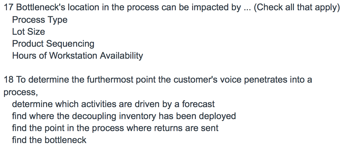 17 Bottleneck's location in the process can be