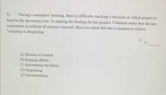 7) During a managers' meeting, there is