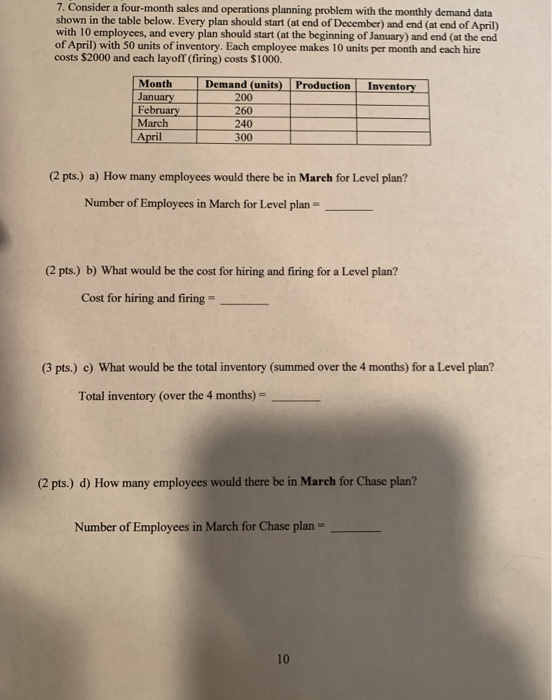 7. Consider a four-month sales and operations