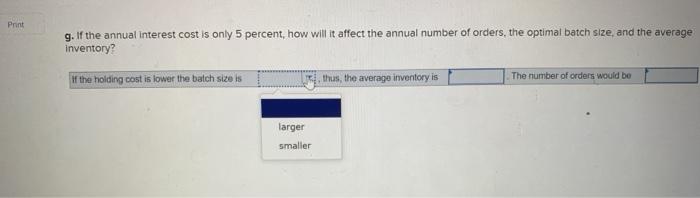 complete the question by choosing between smaller