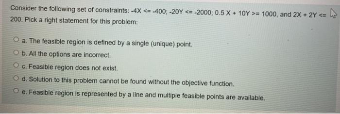 Consider the following set of constraints: -4X