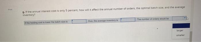 complete the question by choosing between smaller