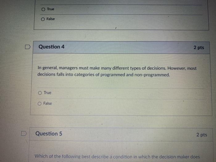 O True False Question 4 2 pts In general,