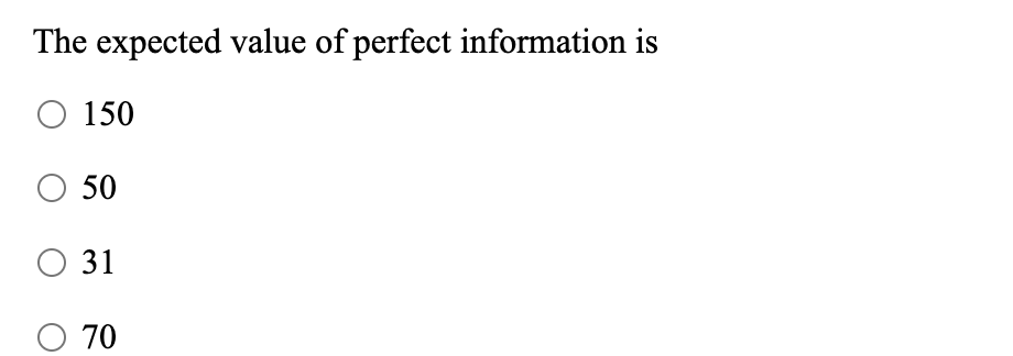 In light of the expected value approach, the best