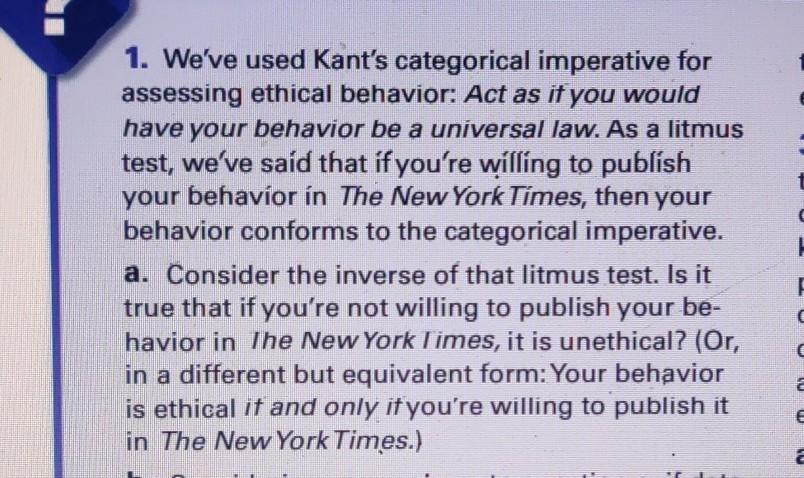 Weve used Kants categorical imperative for