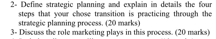 2- Define strategic planning and explain in