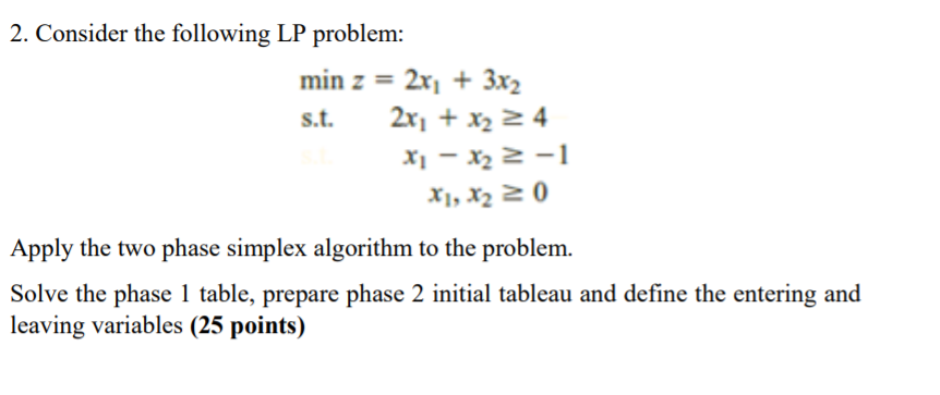 2. Consider the following LP problem: min z = 2x