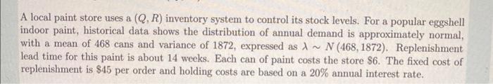 3 A local paint store uses a (Q, R) inventory