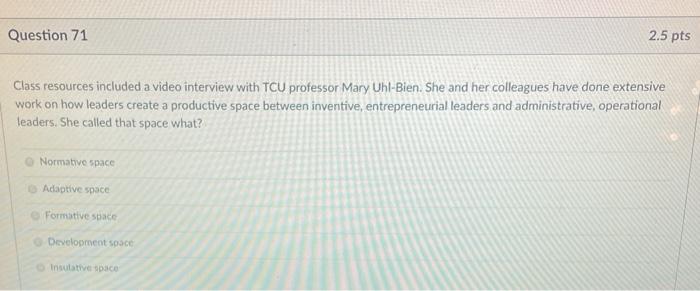 Question 71 2.5 pts Class resources included a