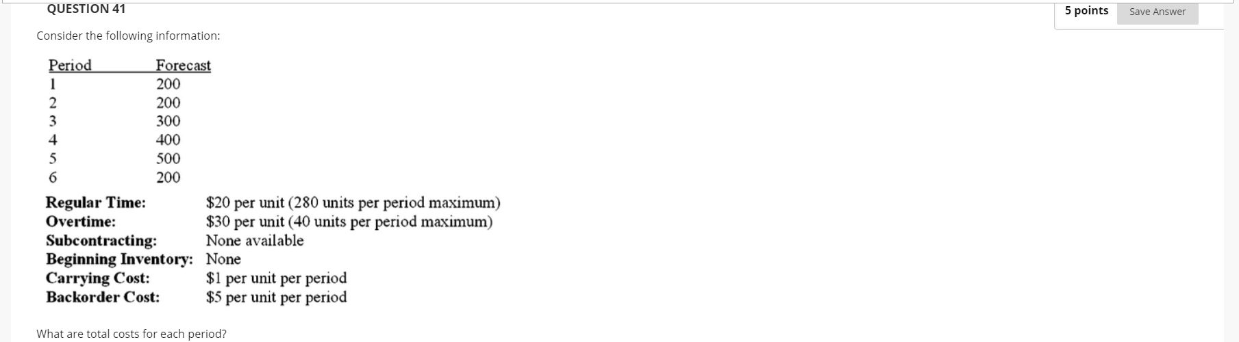 QUESTION 37 Demand for the last four months was: