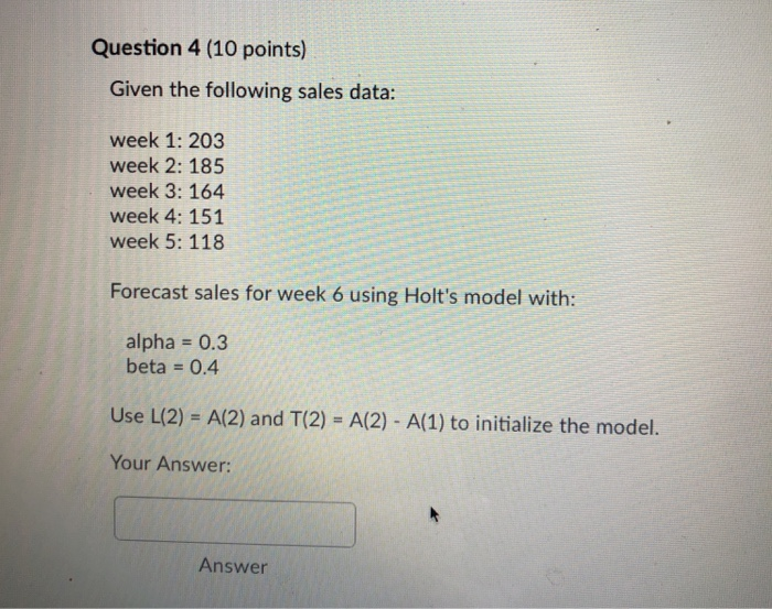 Question 4 (10 points) Given the following sales