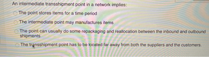 An intermediate transshipment point in a network