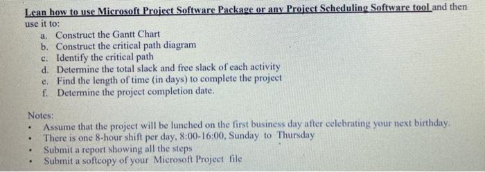 PLEASE USE MICROSOFT PROJECT SOFTWARE. please