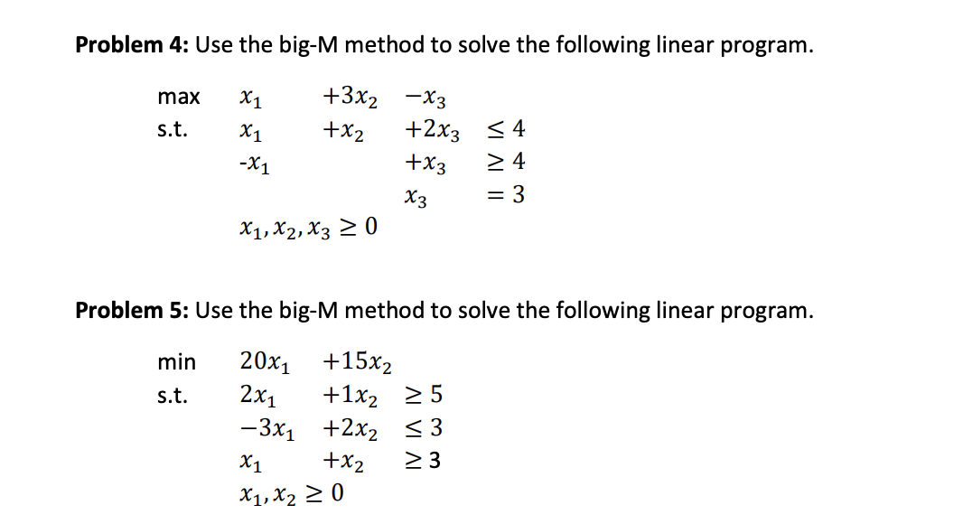 Problem 4: Use the big-M method to solve the