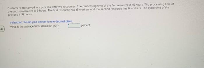 Customers are served in a process with two
