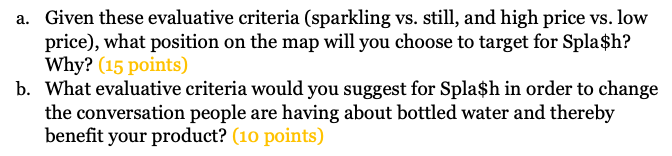 3. (25 points) You have created a bottled water