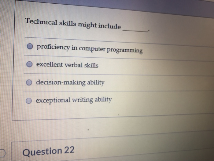 Technical skills might include O proficiency in
