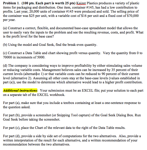 Problem 1. (100 pts. Each part is worth 25 pts)