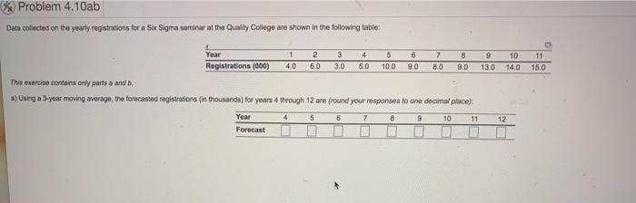 * Problem 4.10ab Data collected on the yearly
