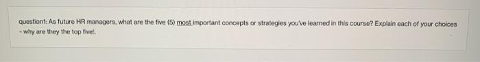 questiont: As future HR managers, what are the