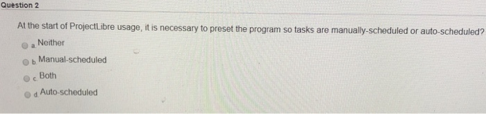 project management Question 2 At the start of