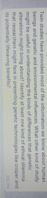 Twin studies have provided most of the