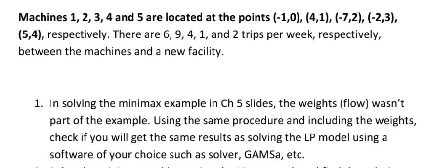 Machines 1, 2, 3, 4 and 5 are located at the