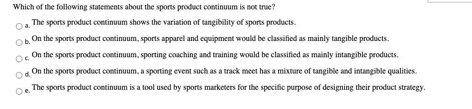 ob. Which of the following statements about the