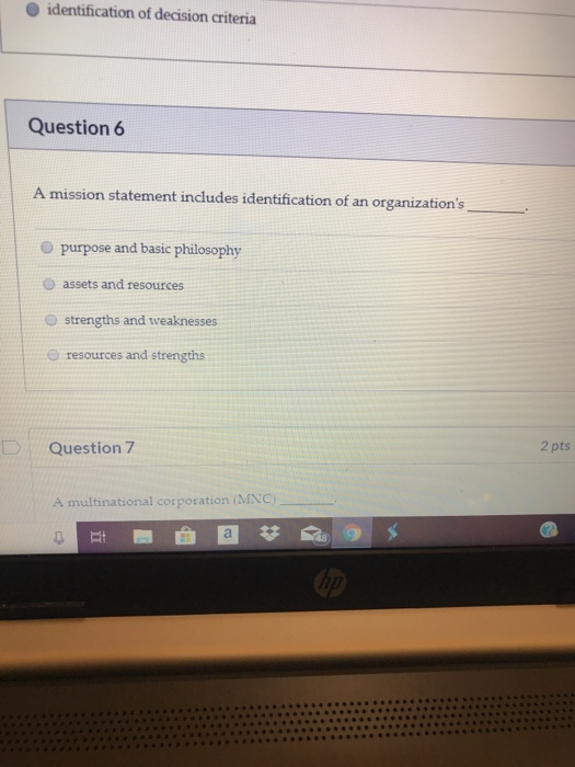 identification of decision criteria Question 6 A