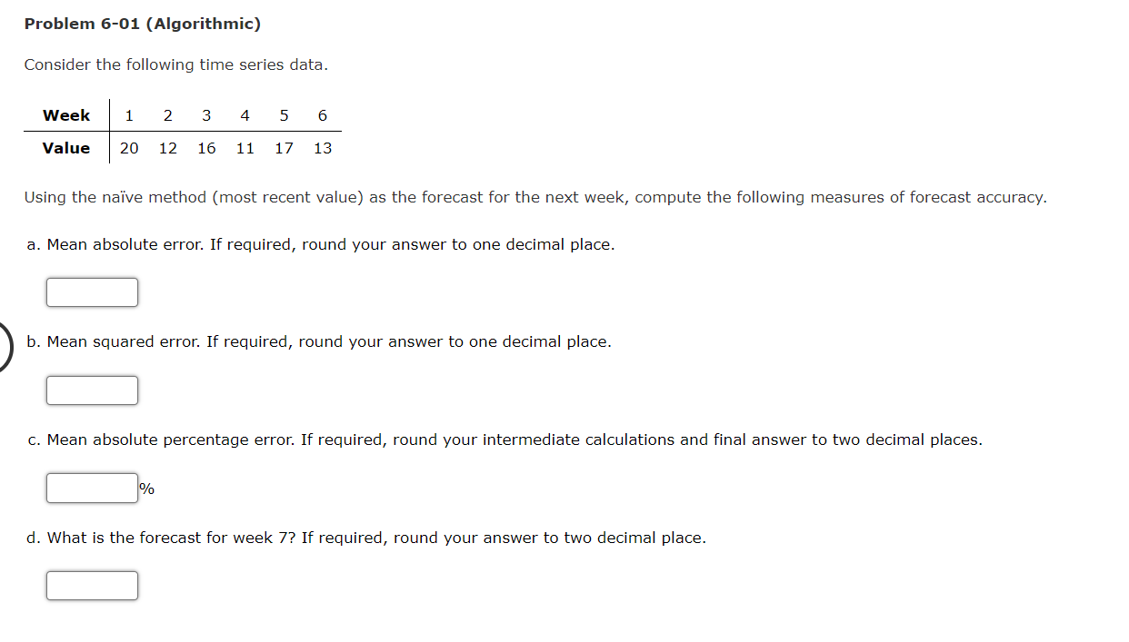 Problem 6-01 (Algorithmic) Consider the following