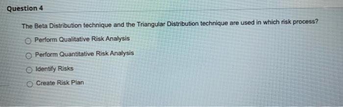 Question 4 The Beta Distribution technique and