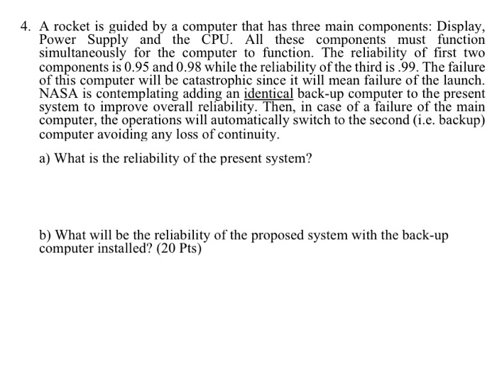 4. A rocket is guided by a computer that has