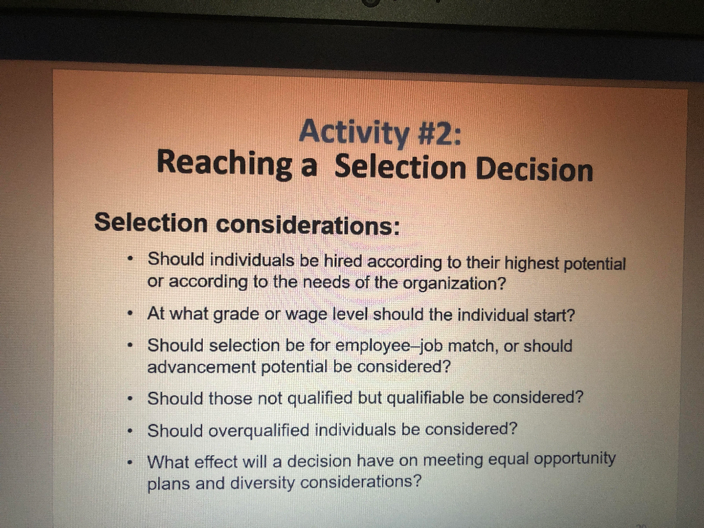 Activity #2: Reaching a Selection Decision . . .