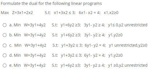 Formulate the dual for the following linear