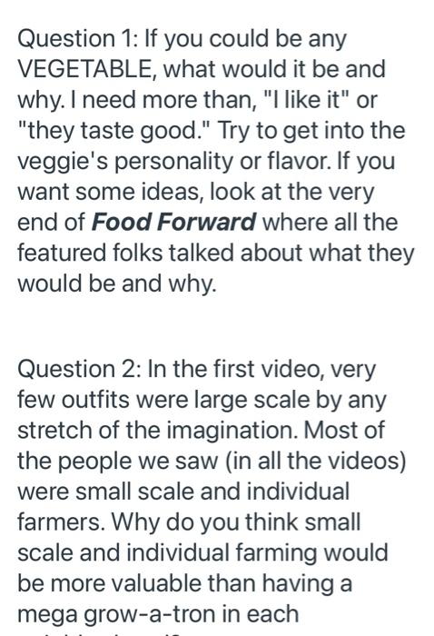 Question 1: If you could be any VEGETABLE, what