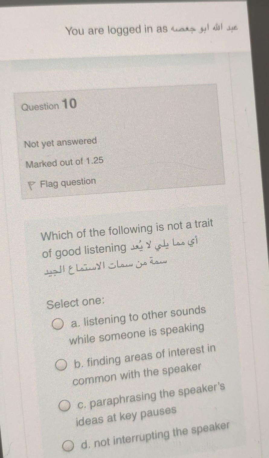You are logged in as Question 10 Not yet answered