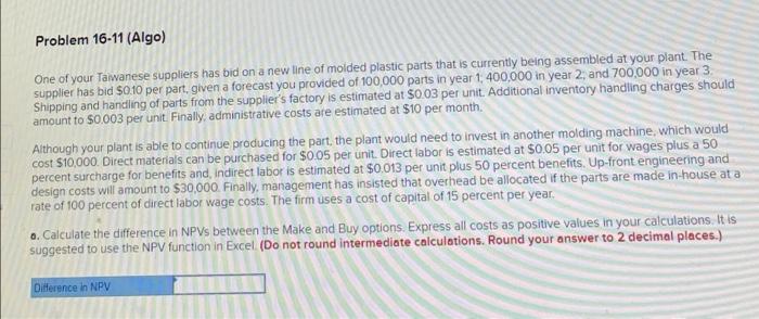 How do you do this problem? Problem 16-11 (Algo)